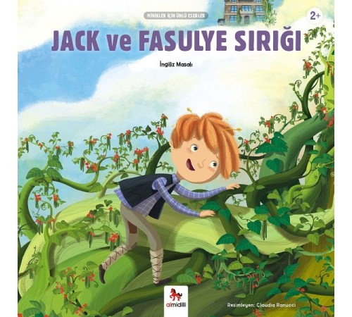 Jack ve Fasulye Sırığı - Minikler İçin Ünlü Eserler