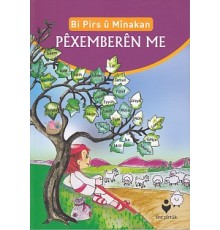 Bi Pirs u Minakan - Pexemberen Me (Kürtçe)