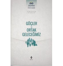 Göçler ve Ortak Geleceğimiz