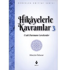 Hikayelerle Kavramlar 3 - Uzak Durmam Gerekenler