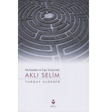 Muhasebe ve İnşa Sürecinde Aklı Selim