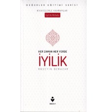 Her Zaman Her Yerde İyilik