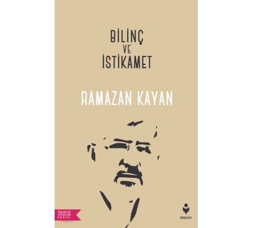 Bilinç ve İstikamet - Kılavuz Kitaplar Serisi Bilinç ve İstikamet - Kılavuz Kitaplar Serisi