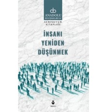 İnsanı Yeniden Düşünmek