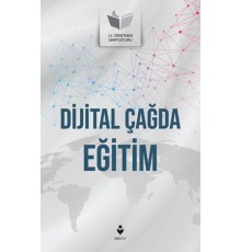 Dijital Çağda Eğitim