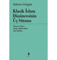 Klasik İslam Düşüncesinin Üç Sütunu
