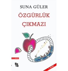 Özgürlük Çıkmazı