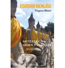 Egodan Benliğe - Mutluluğa Giden 9 Anahtar