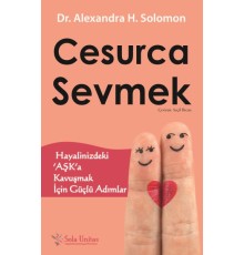 Cesurca Sevmek