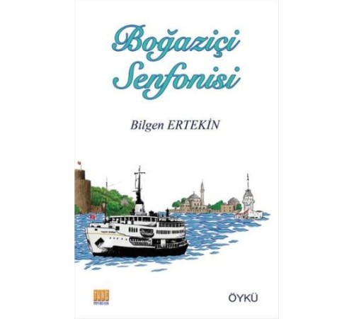 Boğaziçi Senfonisi Boğaziçi Senfonisi