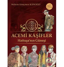 Acemi Kaşifler - Hattuşanın Güneşi