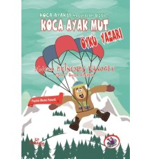 Koca Ayaklı Maceralar Dizisi 5 - Koca Ayak Mut Öykü Yazarı