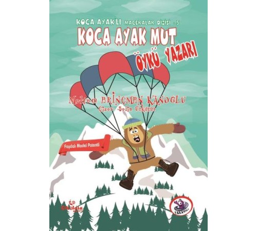 Koca Ayaklı Maceralar Dizisi 5 - Koca Ayak Mut Öykü Yazarı