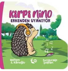 Kirpi Nino Erkenden Uyanıyor