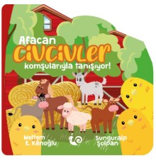 Afacan Civcivler Komşularıyla Tanışıyor!