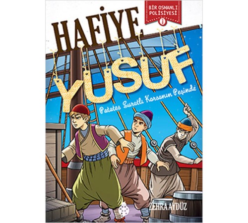Hafiye Yusuf - 1 - Patates Suratlı Korsan