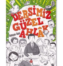 Dersimiz Güzel Ahlak