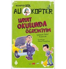 Helikopter Değil Ali kopter 4 - Hayat Okulunda Öğrenciyim