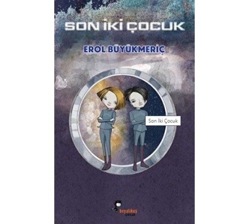 Son İki Çocuk
