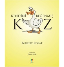 Kendini Beğenmiş Kaz