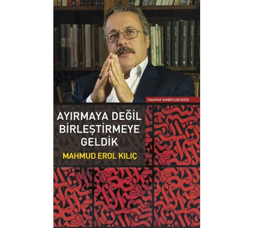 Ayırmaya Değil Birleştirmeye Geldik Ayırmaya Değil Birleştirmeye Geldik