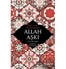Allah Aşkı - Tasavvuf Klasikleri