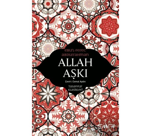 Allah Aşkı - Tasavvuf Klasikleri Allah Aşkı - Tasavvuf Klasikleri