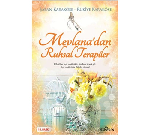 Mevlana'dan Ruhsal Terapiler Mevlana'dan Ruhsal Terapiler