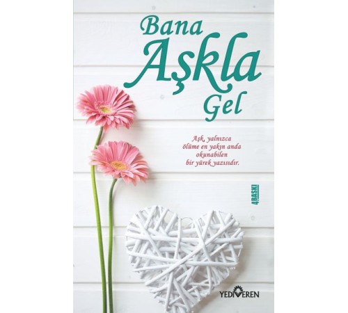 Bana Aşkla Gel