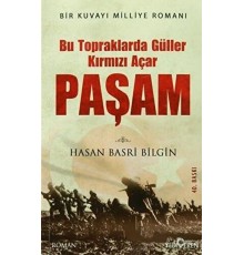 Bu Toprakta Güller Kırmızı Açar Paşam (Ciltli)