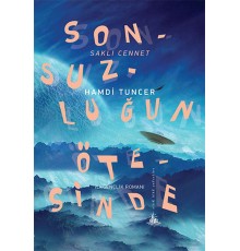 Sonsuzluğun Ötesinde - Saklı Cennet