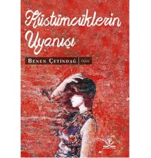 Küstümcüklerin Uyanışı