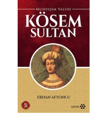 Muhteşem Valide - Kösem Sultan