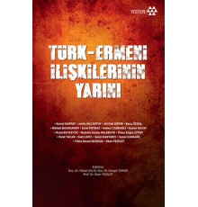 Türk - Ermeni İlişkilerinin Yarını