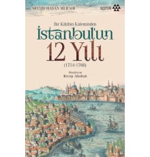 Bir Katibin Kaleminden İstanbul'un 12 Yılı