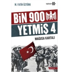 Bin 900 Yetmiş 4 - Mağusa Kartalı