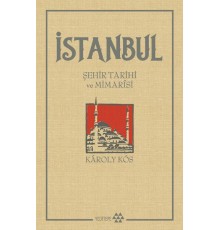 İstanbul - Şehir Tarihi ve Mimarisi