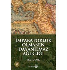 İmparatorluk Olmanın Dayanılmaz Ağırlığı