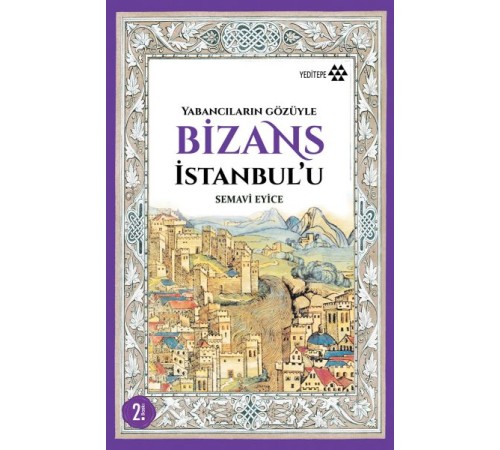 Yabancıların Gözüyle Bizans İstanbul'u