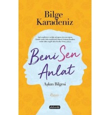 Beni Sen Anlat - Aşkın Bilgesi