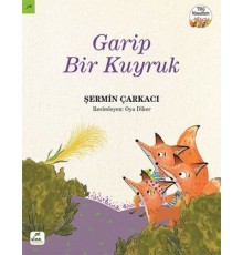 Tilki Masalları 3 - Garip Bir Kuyruk