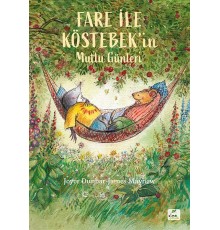 Fare ile Köstebek’in Mutlu Günleri