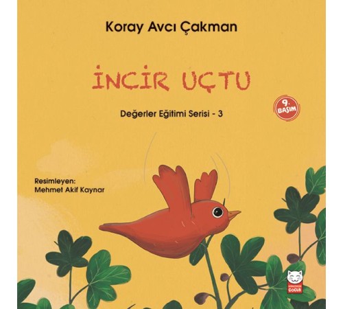 Değerler Eğitimi Serisi 3 - İncir Uçtu