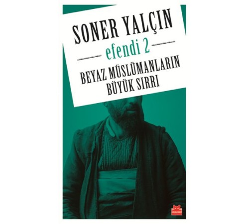 Beyaz Müslümanların Büyük Sırrı - Efendi 2