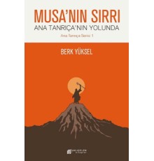Musa'nın Sırrı - Ana Tanrıça'nın Yolunda