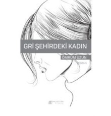 Gri Şehirdeki Kadın