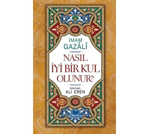 Nasıl İyi Bir Kul Olunur