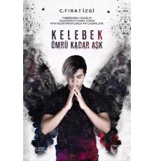 Kelebek Ömrü Kadar Aşk (Ciltli)