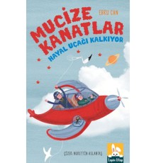 Mucıze Kanatlar - Hayal Uçağı Kalkıyor