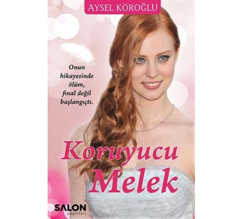 Koruyucu Melek (Ciltli) Koruyucu Melek (Ciltli)